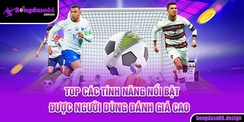 Tính năng thú vị của Bongdaso - Kèo Nhà Cái tăng giá trị cho người xem
